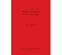 Patterns of Imports in Iron Age Italy: 1732 (British Archaeological Reports International Series)