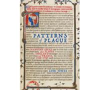 Patterns of Plague: Changing Ideas about Plague in England and France, 1348-1750 (McGill-Queen's/Associated Medical Services Studies in the History of Medicine, Health, and Society)