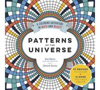 Patterns Of The Universe: A Coloring Adventure In Math And Beauty