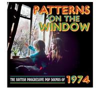 VARIOUS ARTISTS - PATTERNS ON THE WINDOW - THE BRITISH PROGRESSIVE POP SOUNDS OF 1974 3CD CLAMSHELL BOX