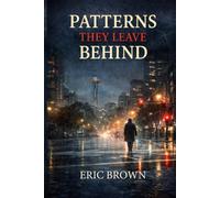 Patterns They Leave Behind: 4 (The Jonah Harris Mysteries)