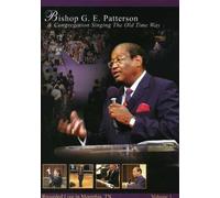 Patterson, Bishop G.E. - Singing the Old Time Way: Memphis: Vol. 1 [DVD] [2013]