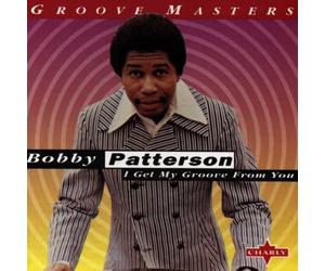 Patterson Bobby - I Get My Groove From You