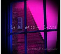 Patterson & Melbourne - Dark Before Dawn