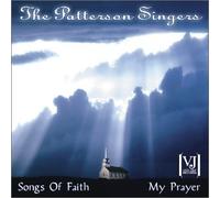 Patterson Singers - Songs of Faith/Myprayer
