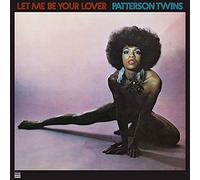 Patterson Twins - Let Me Be Your Lover [VINYL]
