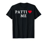 Patti Loves Me, Patti Hearts Me T-Shirt