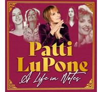 Patti LuPone - A Life in Notes