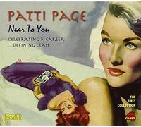 Patti Page - Near to You: Celebrating a Career .. Defining Class