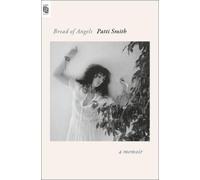 Bread of Angels: A Memoir