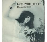Patti Smith Group - dancing barefoot / 5-4-3-2-1 45 rpm single