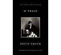 Patti Smith – M Train – A Memoir – Paperback
