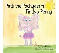 Patti the Pachyderm Finds a Penny