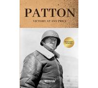 Patton: Victory at Any Price (History)