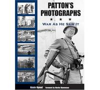 Patton's Photographs: War as He Saw It