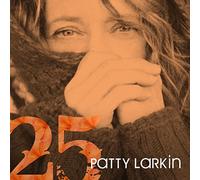 Patty Larkin - Twenty Five