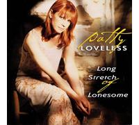 Patty Loveless - Long Stretch Of Lonesome