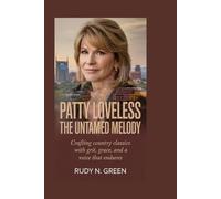 PATTY LOVELESS: The Untamed Melody: Crafting Country Classics with Grit, Grace, and a Voice That Endures