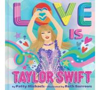 Patty Michaels Love Is Taylor Swift Hardback Book Patty Michaels Multicolor