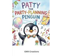 Patty the Party-Planning Penguin