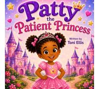 Patty the Patient Princess
