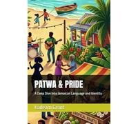 PATWA & PRIDE: A Deep Dive Into Jamaican Language and Identity (Jamaican story)