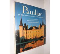 Pauillac: The Wines and Estates of a Renowned Bordeaux Commune
