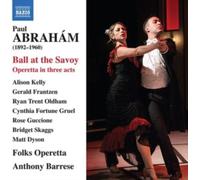 Folks Operetta/Barrese - Paul Abrah?m: Ball at the Savoy