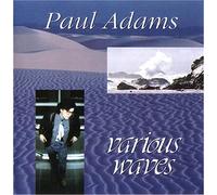 Paul Adams - VARIOUS WAVES