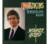 Paul Adkins & Borderline Band - Wings of Gold