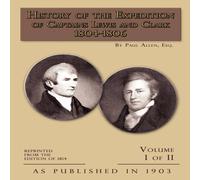 Paul Allen History of The Expedition of Captains Lewis & Clark Volume 1 Paul Allen Multicolor