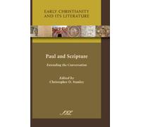 Paul and Scripture : Extending the Conversation
