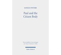 Paul and the Citizen Body: Egalitarian Athletics and Veiling Instructions in 1 Corinthians: 625 (Wissenschaftliche Untersuchungen zum Neuen Testament 2. Reihe)