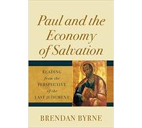 Paul and the Economy of Salvation: Reading from the Perspective of the Last Judgment