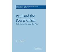 Paul and the Power of Sin: Redefining 'Beyond the Pale': 115 (Society for New Testament Studies Monograph Series, Series Number 115)