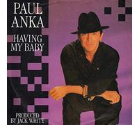 Paul Anka - Having My Baby - White Records - 109 723