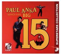 Paul Anka - Paul Anka: Sings His Big 15