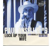 Paul Ansell's #9 / Maibell And The Misfires - Lock Up Your Wife / Killing Love [7" VINYL]