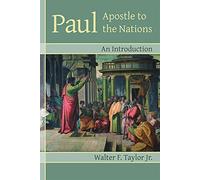 Paul: Apostle to the Nations, An Introduction