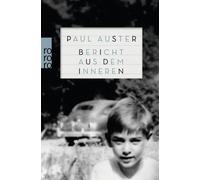 Paul Auster Werner Schmitz Bericht aus dem Inneren (Paperback)