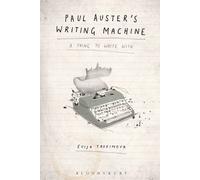 Paul Auster's Writing Machine: A Thing to Write with