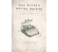Paul Auster's Writing Machine: A Thing to Write With