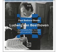 Paul Badura-Skoda - Beethoven: The Complete Piano Sonatas Played on Period Instruments