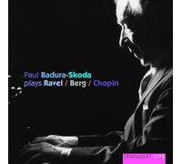 Paul Badura-Skoda Plays Ravel/Berg/Chopin