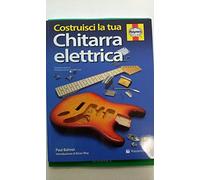 Paul Balmer-Costruisci La Tua Chitarra El.-Guitar