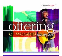 Paul Baloche - Offering of Worship
