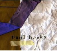 Paul Banks - Paul Banks