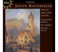 Paul Barritt, Richard Lester, Christopher Herrick - Rheinberger: Suites for organ, violin and cello
