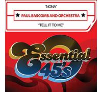 Paul Bascomb And Orchestra - Nona / Tell It To Me tal 45)