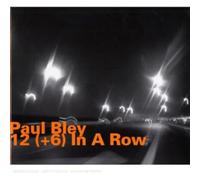 Paul Bley - 12 (&6) In A Row